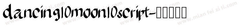 dancing moon script字体转换